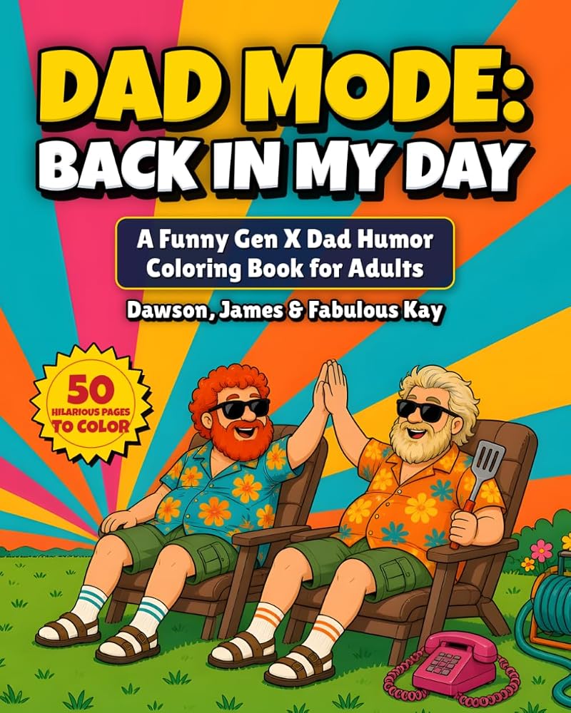 Dad Mode: Back in My Day coloring book cover